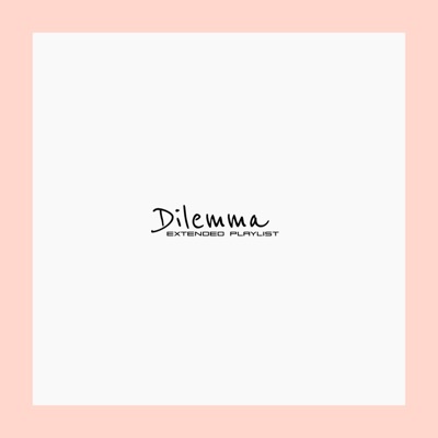 Dilemma - EP