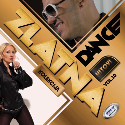 Zlatna kolekcija - Dance hitovi vol. 10