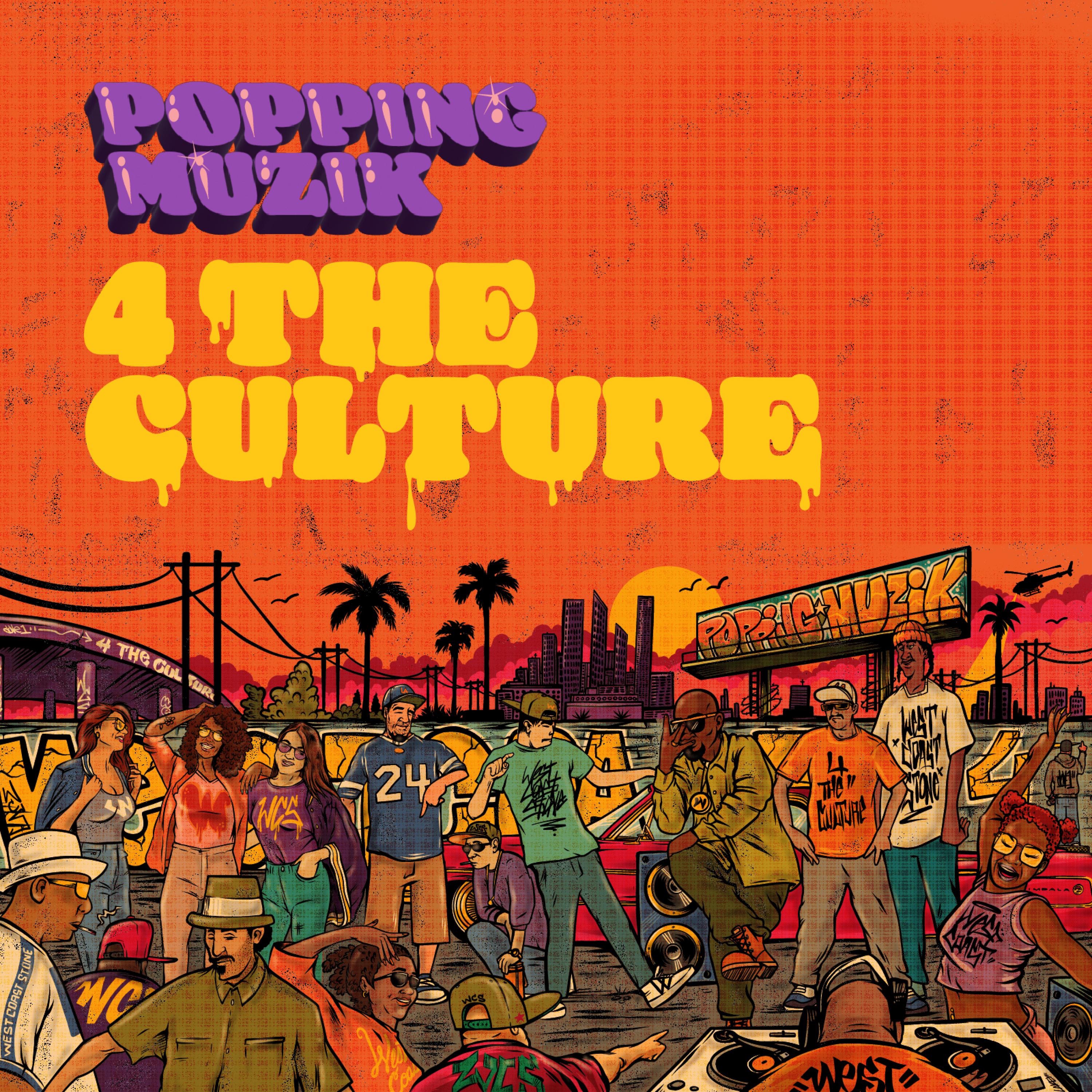 Popping Muzik 4 the Culture