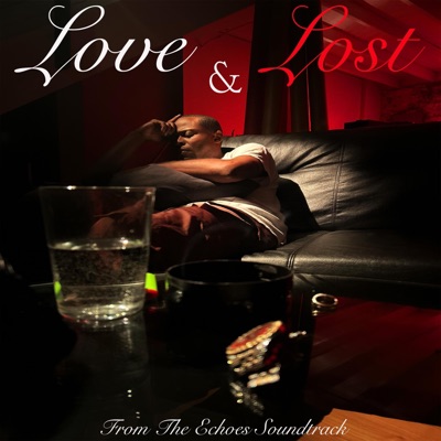 Love and Lost (feat. William Lamar) - Single