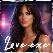 Love.exe - Myia Luv