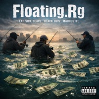FLOATING (feat. Sick Beave, Black Bris & Marhustle) - Single - RG