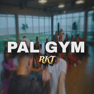 Pal Gym Rkt (Uy Mami Es Que Ahora Estas Mas Linda Pasame Tu Numero Pasame Tu Insta) - Single