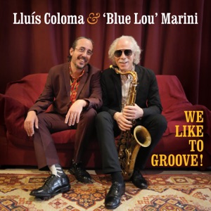 We Like to Groove! (feat. Kid Carlos, Manolo Germán & Arnau Julià)