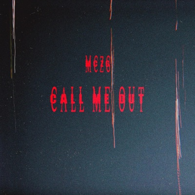 Call Me Out - Single