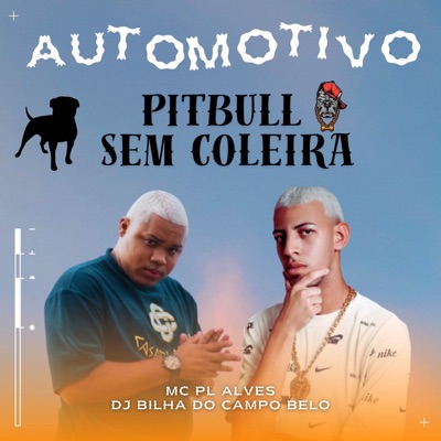 AUTOMOTIVO PITBULL SEM COLEIRA - Single