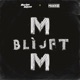 M Blijft M feat Makkie Single