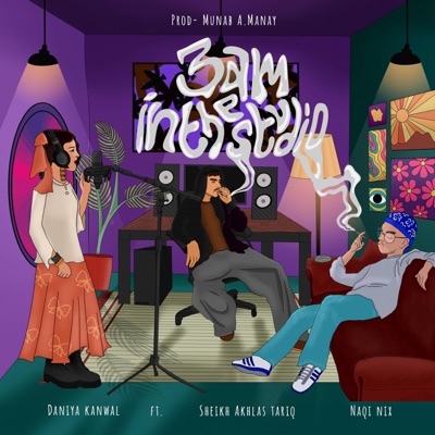 3 AM In The Studio (feat. Sheikh Akhlas Tariq & Naqi Nix) - Single