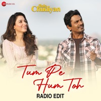 Tum Pe Hum Toh - Radio Edit - Single - Raj Barman, Raghav Sachar & Laado Suwalka