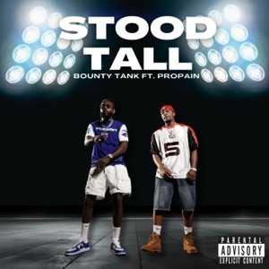 Stood Tall (feat. Propain)