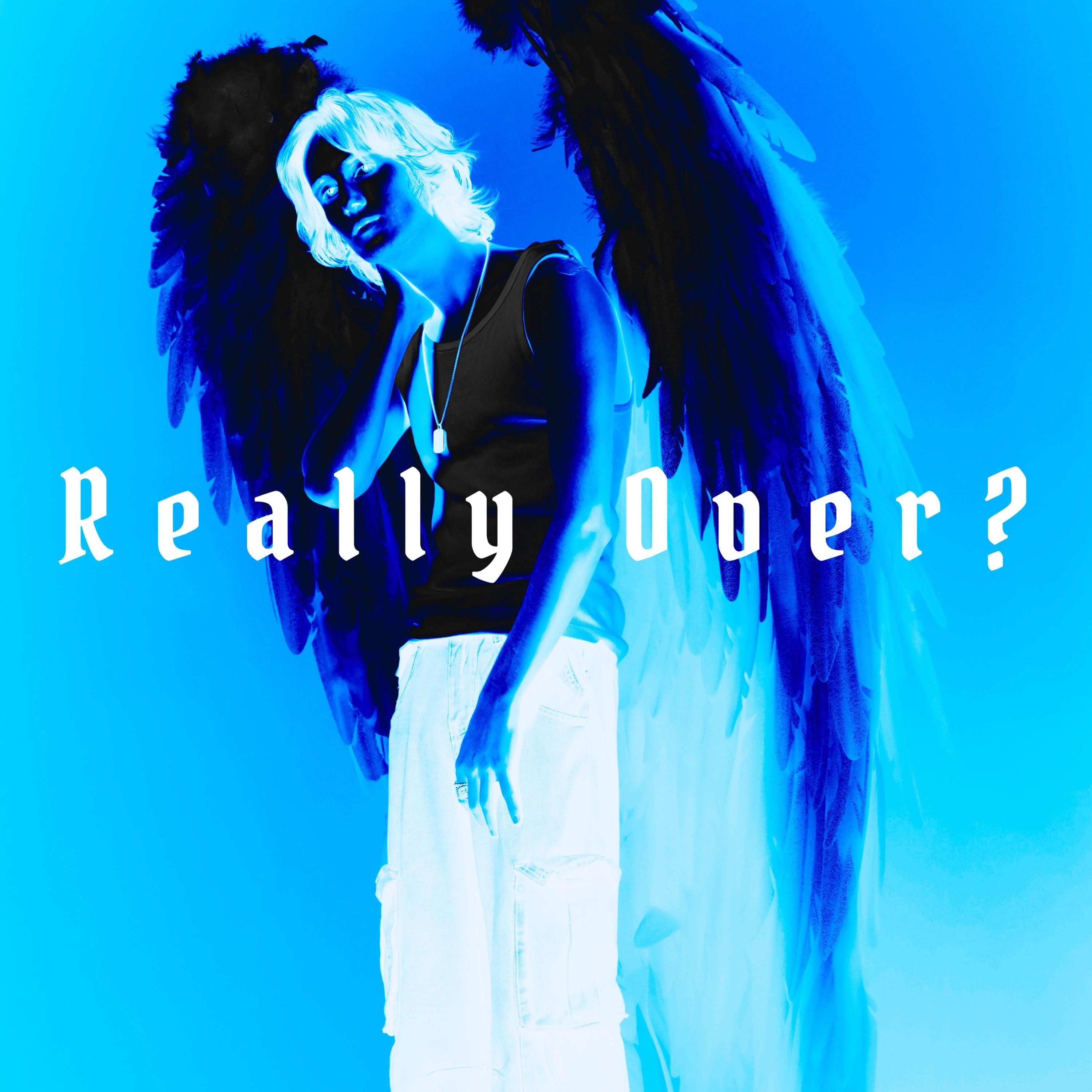 Really Over? - Single