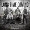 Long Time Coming