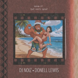 Sing It (so nati yeh) [Remix] DJ Noiz & Donell Lewis