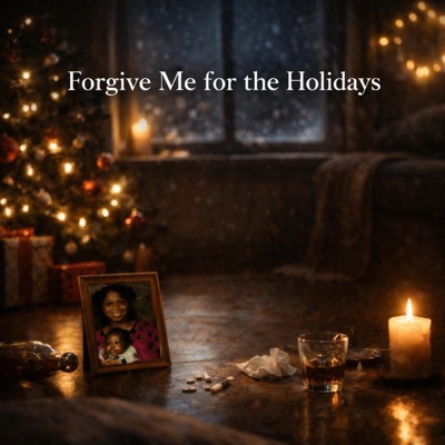 Forgive Me For The Holidays - Single