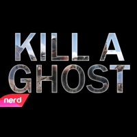 Kill a Ghost - Single - NerdOut