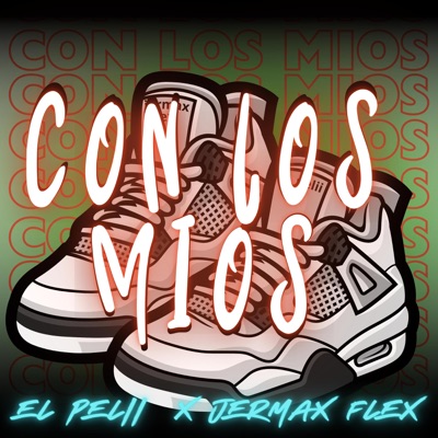 Con Los Mios (feat. Jermax Flex & Jart) - Single
