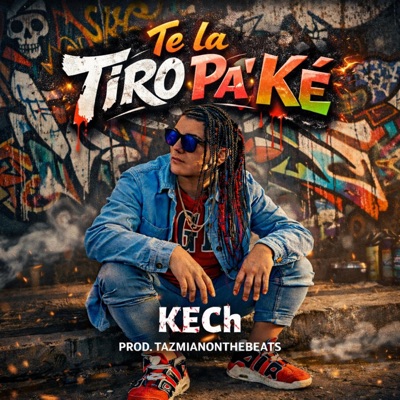 Te la Tiro Pa'Ké - Single