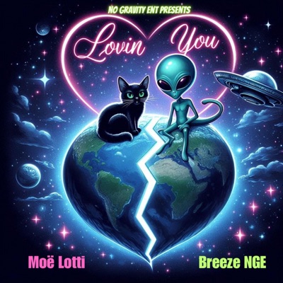 Lovin You (feat. Moë Lotti) - Single