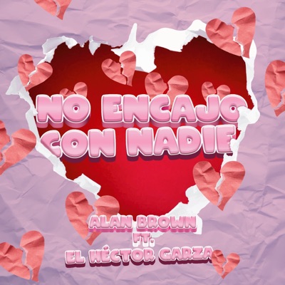 No Encajo Con Nadie (feat. Alan Brown) - Single