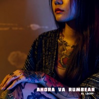 Ahora va Rumbear - Single - El Lachy