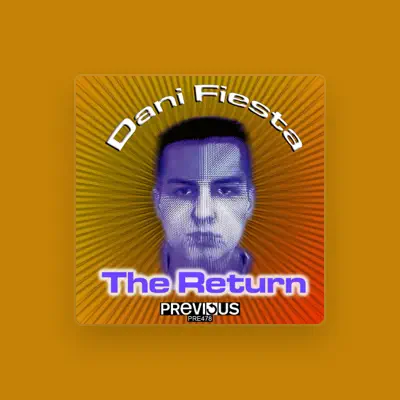 Listen to Dani Fiesta, watch music videos, read bio, see tour dates & more!