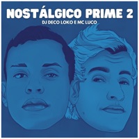 Nostálgico Prime 2 - DJ Deco Loko & MC Luco