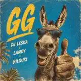 Dj Leska, Bilouki & Landy - GG