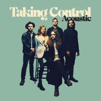 Taking Control (Acoustic) - Single - Birdtalker