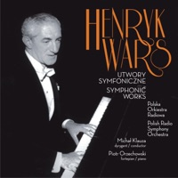 Henryk Wars Utwory Symfoniczne - Polish Radio Symphony Orchestra in Warsaw & Michał Klauza