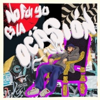 No fui yo es la ocasión - Single - Dazinc, Ñompo & Jey