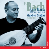 Bach: Lute Works, BWV 995, 998 & 1001 - Stephen Stubbs