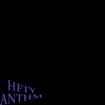 HFTY ANTHMM (feat. Slxxpy & SHY) - Single
