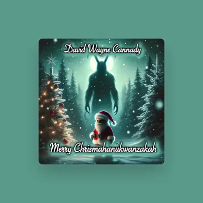 Listen to David Wayne Cannady, watch music videos, read bio, see tour dates & more!