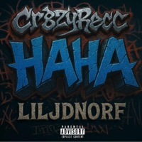 HAHA (feat. LilJDNorf) - Single - Cr8zyRecc
