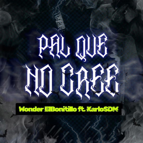 Pal que no cree (feat. KarloSDM)