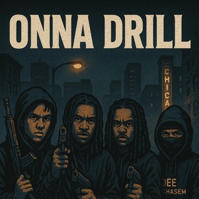 Onna Drill (feat. D2 Wackem, Ron5k & Dee Chasem) - Single