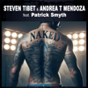 Naked (feat. Patrick Smyth) - EP - Steven Tibet & Andrea T. Mendoza