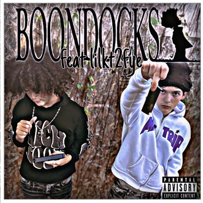 Boondocks (feat. lilkt2fye) - Single