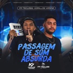 Passagem de Som Absurda (feat. FP Teclass No Beat) - Single