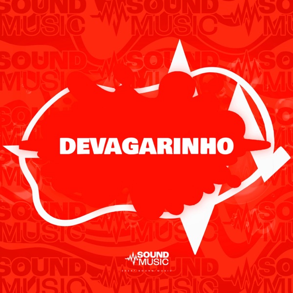 DEVAGARINHO (feat. SoundMusic Original)
