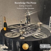Eating Etiquette - Single - Knowledge the Pirate