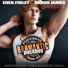 Bromantic Puckboy: Puckboys, Book 6 (Unabridged) - Eden Finley & Saxon James