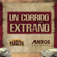 Un Corrido Extraño - Single - Los Grandes Del Pardito & Los Mayitos De Sinaloa