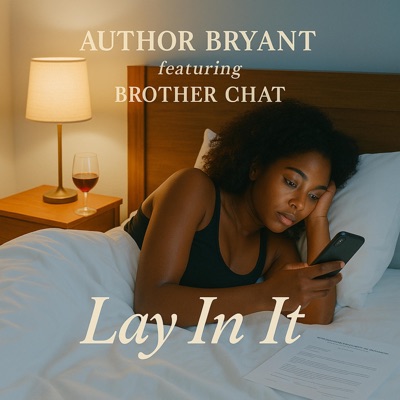 Lay In It (feat. Brother Chat) - Single