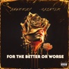 For the Better Or Worse - EP