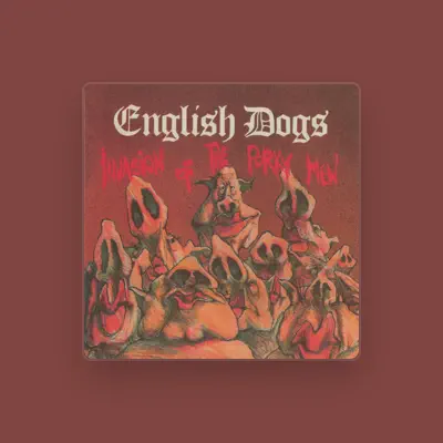 Listen to English Dogs, watch music videos, read bio, see tour dates & more!