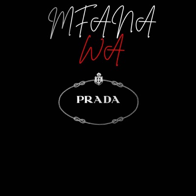 MFANA WA PR4DA - Single