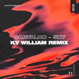 SXY (Ky William Remix) Carvalho(BR) & Ky William