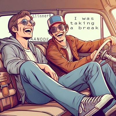 I was taking a break (feat. AANODE) - Single