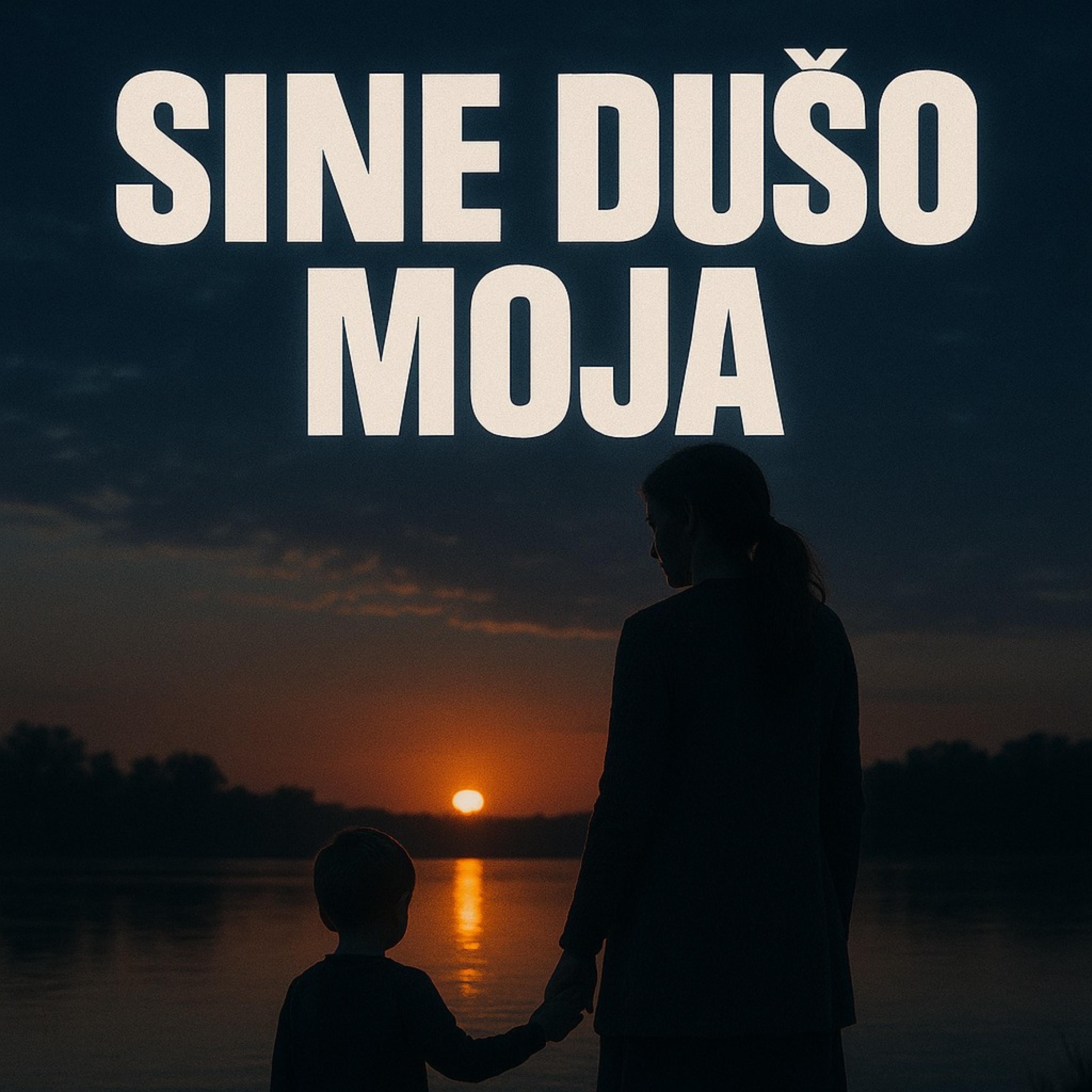 Sine dušo moja